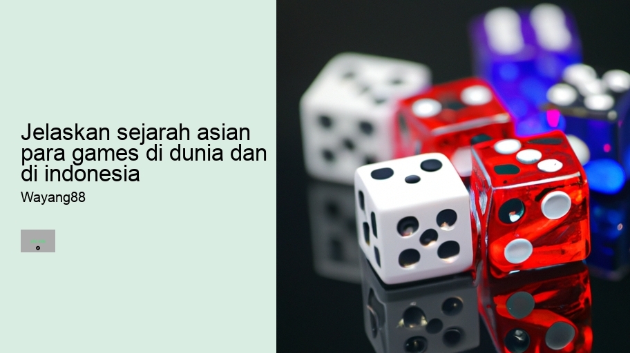 jelaskan sejarah asian para games di dunia dan di indonesia