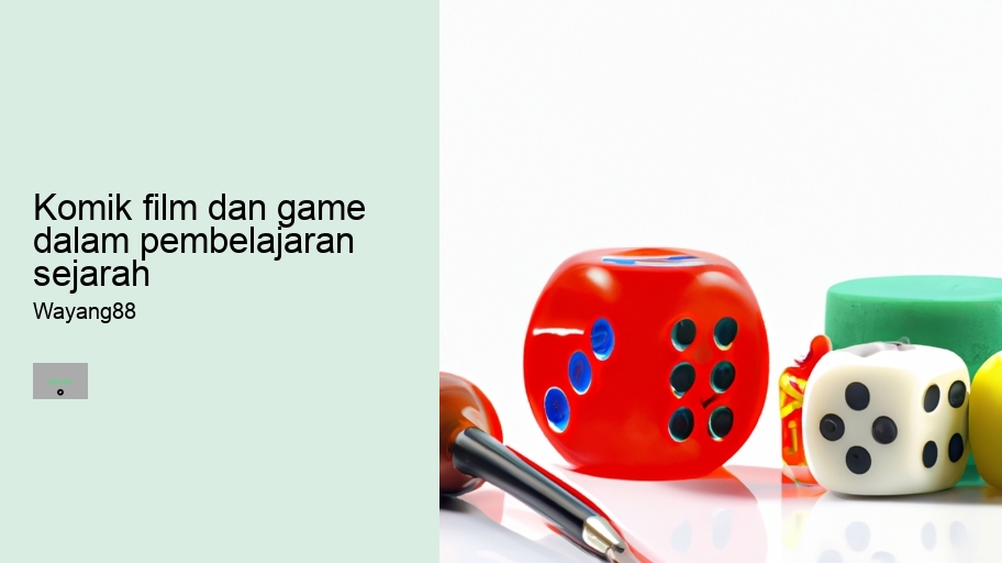 komik film dan game dalam pembelajaran sejarah