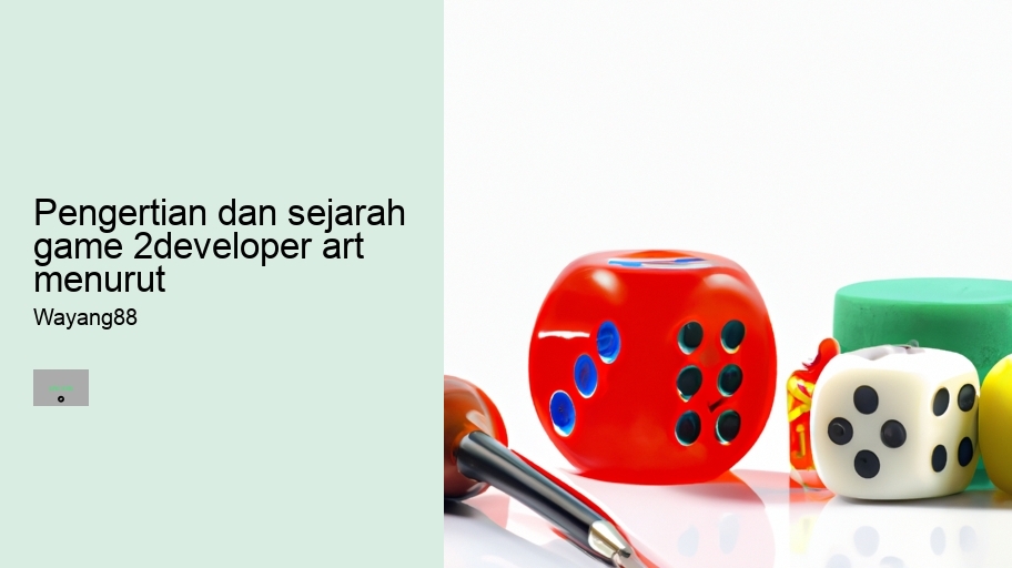 pengertian dan sejarah game 2developer art menurut